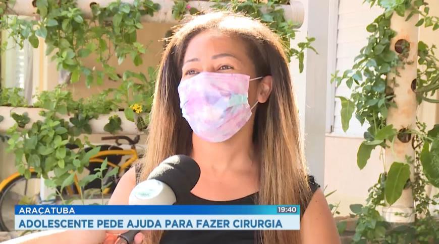 Adolescente de Araçatuba precisa de ajuda para cirurgia